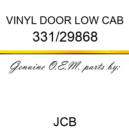 VINYL DOOR LOW CAB 331/29868