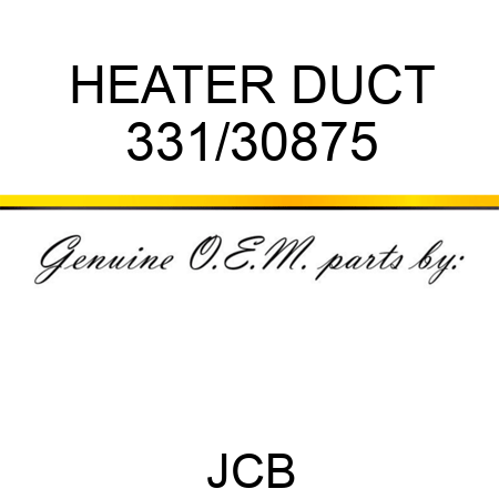 HEATER DUCT 331/30875