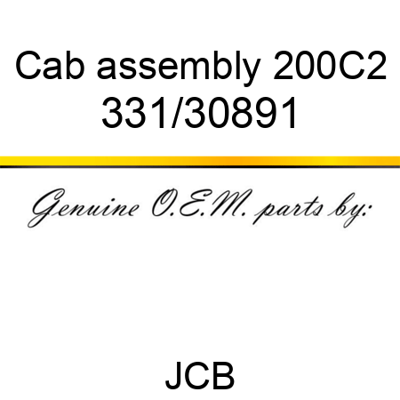 Cab assembly 200C2 331/30891