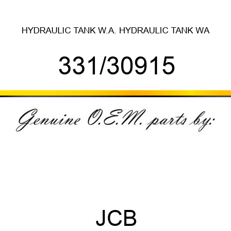 HYDRAULIC TANK W.A., HYDRAULIC TANK WA 331/30915