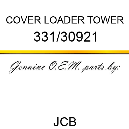 COVER LOADER TOWER 331/30921