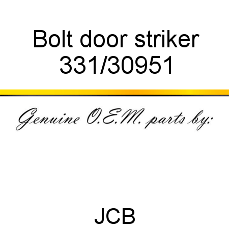 Bolt, door striker 331/30951