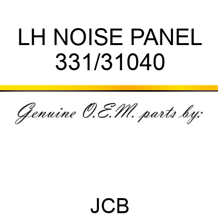 LH NOISE PANEL 331/31040