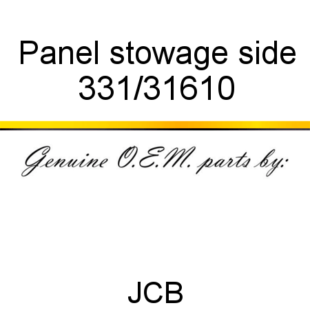 Panel, stowage side 331/31610