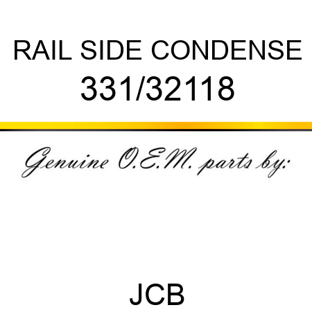 RAIL SIDE CONDENSE 331/32118