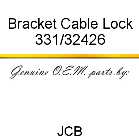 Bracket, Cable Lock 331/32426