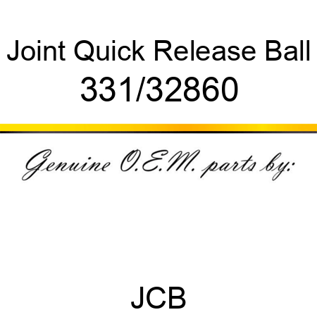 Joint, Quick Release Ball 331/32860