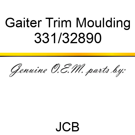 Gaiter, Trim Moulding 331/32890