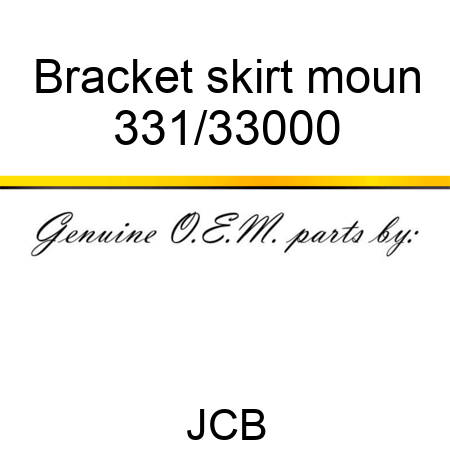 Bracket skirt moun 331/33000