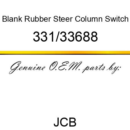 Blank, Rubber, Steer Column Switch 331/33688