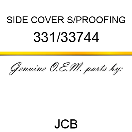 SIDE COVER S/PROOFING 331/33744