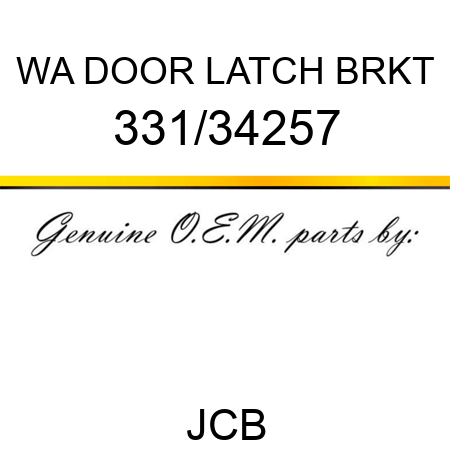 WA DOOR LATCH BRKT 331/34257