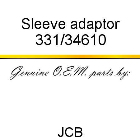 Sleeve, adaptor 331/34610