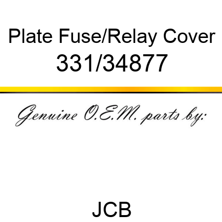 Plate, Fuse/Relay Cover 331/34877
