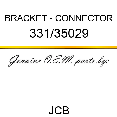 BRACKET - CONNECTOR 331/35029