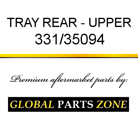 TRAY REAR - UPPER 331/35094