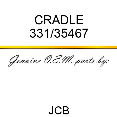 CRADLE 331/35467