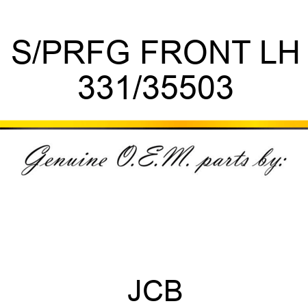 S/PRFG FRONT LH 331/35503