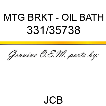 MTG BRKT - OIL BATH 331/35738