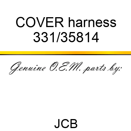 COVER harness 331/35814