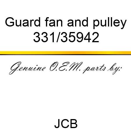 Guard, fan and pulley 331/35942