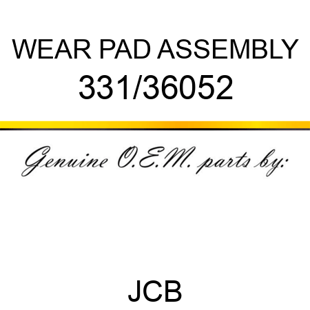WEAR PAD ASSEMBLY 331/36052