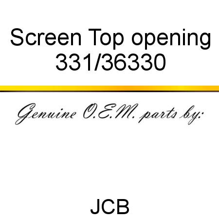 Screen, Top opening 331/36330