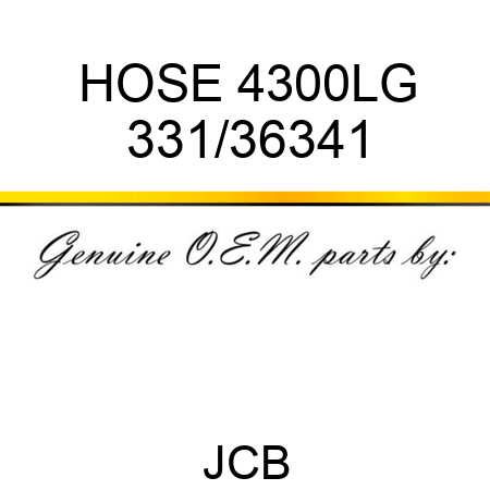 HOSE 4300LG 331/36341