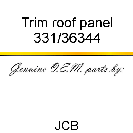 Trim, roof panel 331/36344