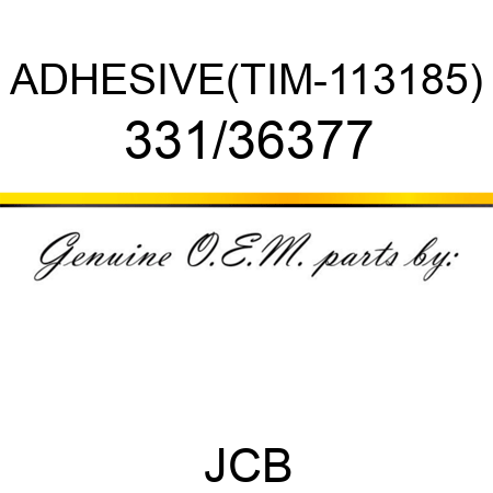 ADHESIVE(TIM-113185) 331/36377