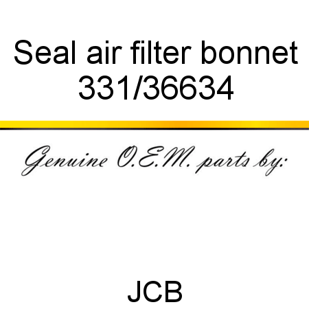 Seal, air filter, bonnet 331/36634
