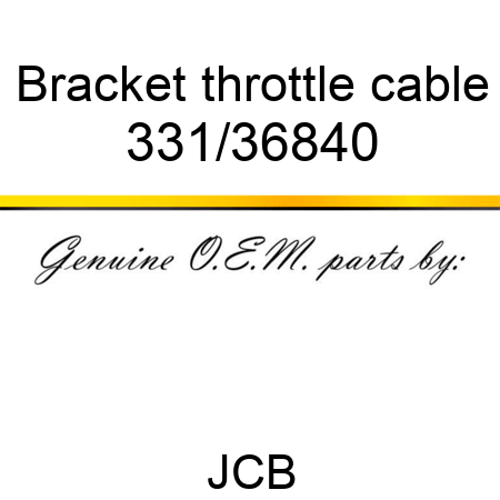 Bracket, throttle cable 331/36840