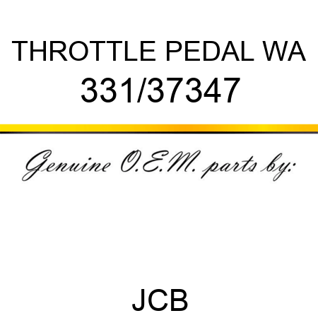 THROTTLE PEDAL WA 331/37347
