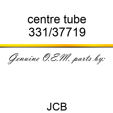 centre tube 331/37719