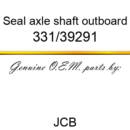 Seal, axle shaft outboard 331/39291