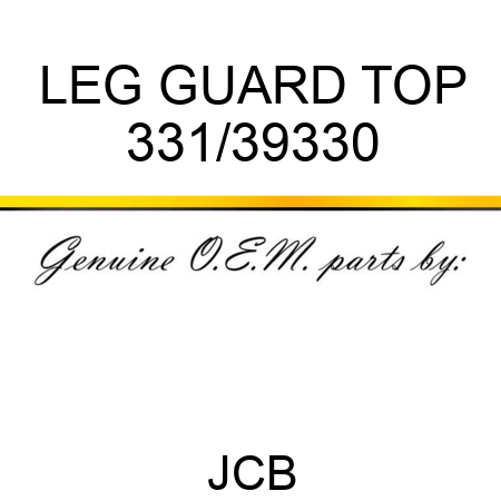 LEG GUARD TOP 331/39330