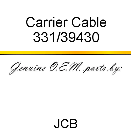 Carrier, Cable 331/39430