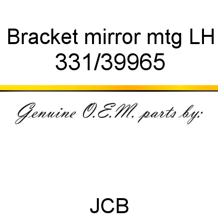 Bracket, mirror mtg LH 331/39965