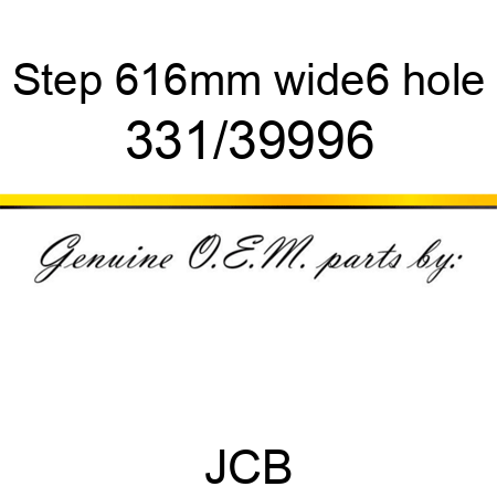 Step, 616mm wide,6 hole 331/39996