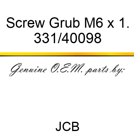 Screw Grub M6 x 1. 331/40098