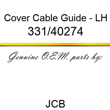 Cover, Cable Guide - LH 331/40274