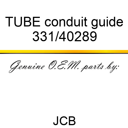 TUBE conduit guide 331/40289