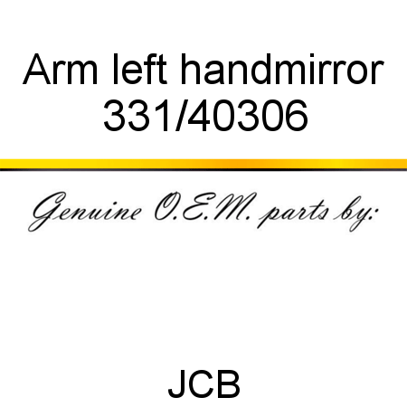 Arm, left hand,mirror 331/40306