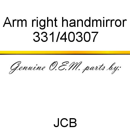 Arm, right hand,mirror 331/40307