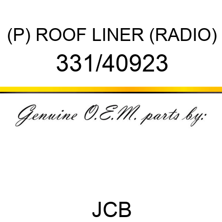 (P) ROOF LINER (RADIO) 331/40923