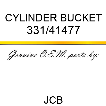 CYLINDER BUCKET 331/41477