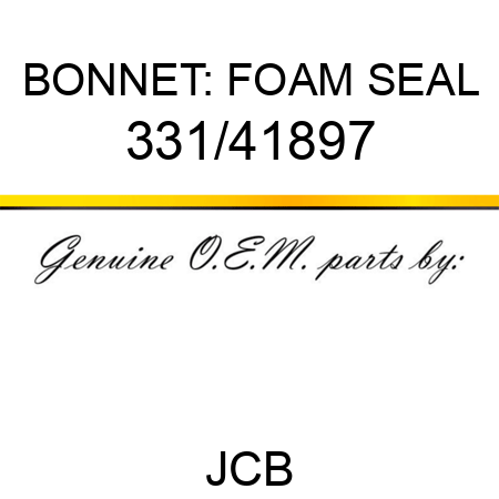 BONNET: FOAM SEAL 331/41897