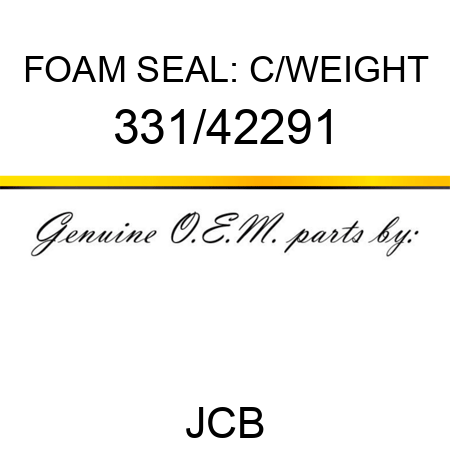 FOAM SEAL: C/WEIGHT 331/42291