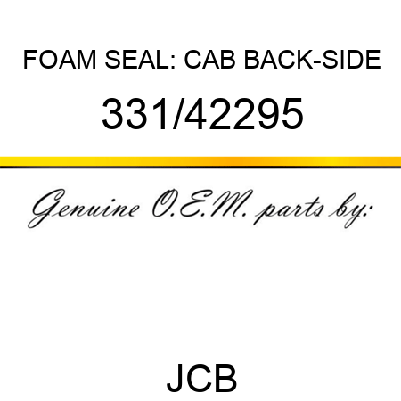 FOAM SEAL: CAB BACK-SIDE 331/42295
