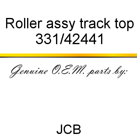 Roller, assy, track top 331/42441